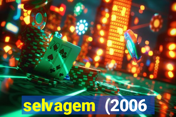 selvagem (2006 filme completo dublado